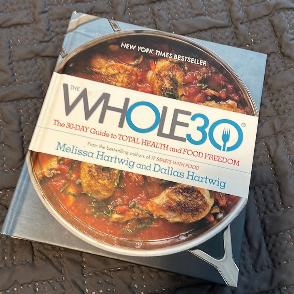 Whole 30 Hardcover Book (new)